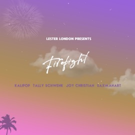 Firefight (feat. Kalipop, Tally Schwenk, Joy Christian & Saxmanart) Lester London