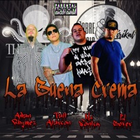 La Buena Crema - Single - Mc Sonick, El Boxer, Tali Alarcon & Adan Rhymez
