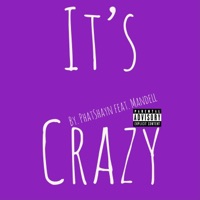 It's Crazy (feat. Mandell) - Single - PhatShayn