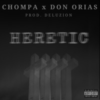 Heretic (feat. Don Orias) - Single - Chxxmpa