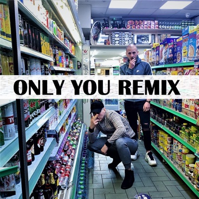 Only You (Remix) - Single
