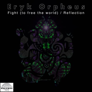 Fight (To Free the World) / Reflection - Single
