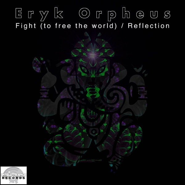 Fight (To Free the World) / Reflection - Single