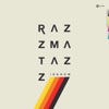 RAZZMATAZZ