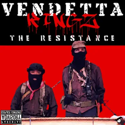 Vendetta Kingz adlı sanatçının The Resistance albümünü dinle