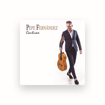 Listen to Pepe Fernández, watch music videos, read bio, see tour dates & more!