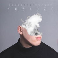 Yüz Yüze (feat. Emence) - Single - Cever