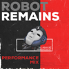 Robot Remains (Performance Mix) [feat. The Bangerz] - Jabbawockeez