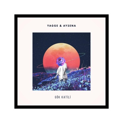 Gök Katili (feat. Aysena) - Single