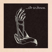 Or To Drown. - Single - Junior Astronaut & Atlas Moe