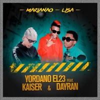 Marianao Lisa (feat. Kaiser & Dayran) - Single - Yordano el 23