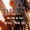 Regrets (Nothing on You) - Single