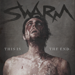 This Is the End EP - SWARM Cover Art