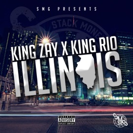Illinois (feat. King Rio) King Zay