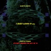 I Just Love It (EFFY Remix) - Single