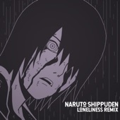 Naruto Shippuden Loneliness (Trap Remix) artwork