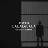 Lalalalala (Gaullin Remix) - Single