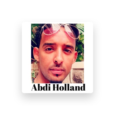 Listen to Abdi Holland, watch music videos, read bio, see tour dates & more!