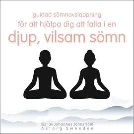 Guidad sömnavslappning för att hjälpa dig att falla in i en djup, vilsam sömn