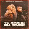 Te Amarei pra Sempre (feat. Fernandinho) - Single