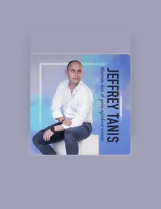 Listen to Jeffrey Tanis, watch music videos, read bio, see tour dates & more!