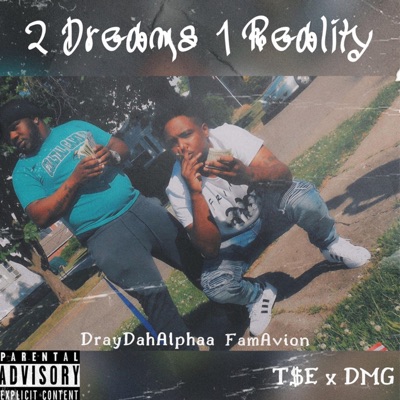 2 Dreams 1 Reality