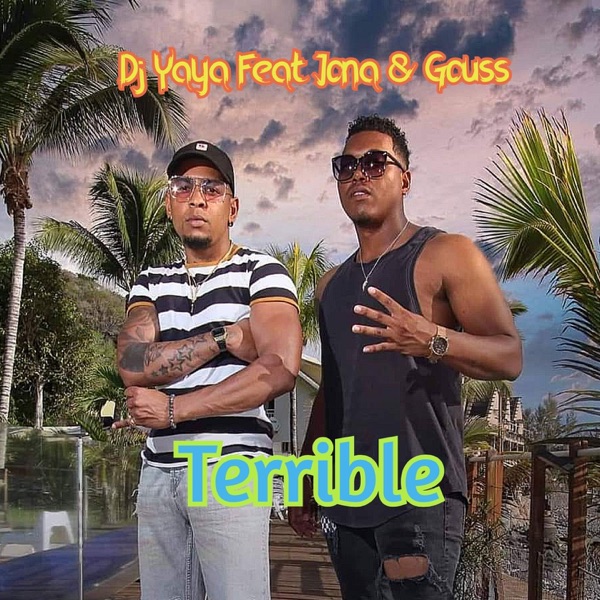 Terrible (feat. Gouss & Jona) - Single