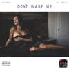 Don't Wake Me (feat. El Ser-G) - Single