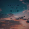 Beyond the Blue