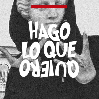 Hago Lo Que Quiero (feat. Arell) - Single