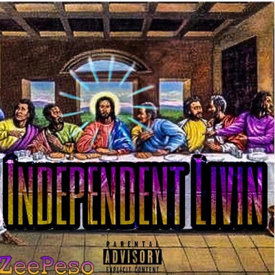 Independent Livin'. - Single