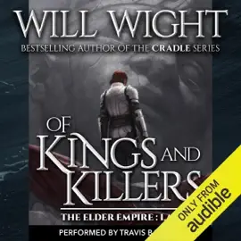 Of Kings and Killers: The Elder Empire: Sea, Book 3 (Unabridged)