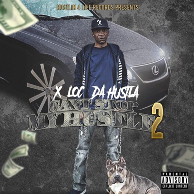 Can't Stop My Hustle 2