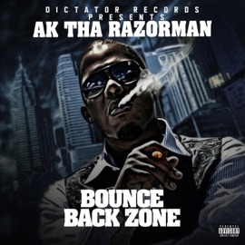 Bounce Back Zone Ak Tha Razorman