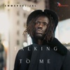 Talking to Me - Single