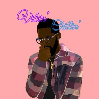 Vibin' Chillin' - Single