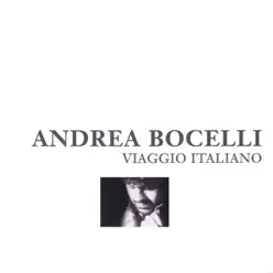 Viaggio Italiano - Andrea Bocelli