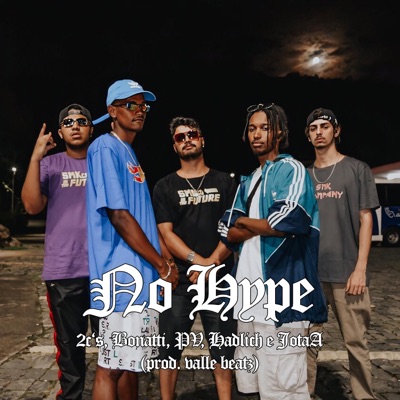No Hype (feat. bonatti, PV, Hadlich, Jota-A & 2c's) - Single