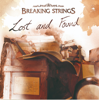 Lost & Found - Breaking Strings