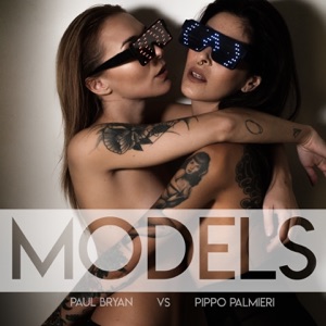 Models (feat. Pippo Palmieri) - Single