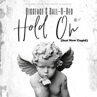 Hold on (feat. New Cupid) - Single - Biggface & Ball-D-Red