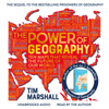 The Power of Geography (Unabridged) - Tim Marshall