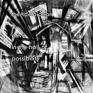 Alive in the Hall of Possibilities (Live)