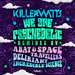 We Are Psychedelic Remixes - Single