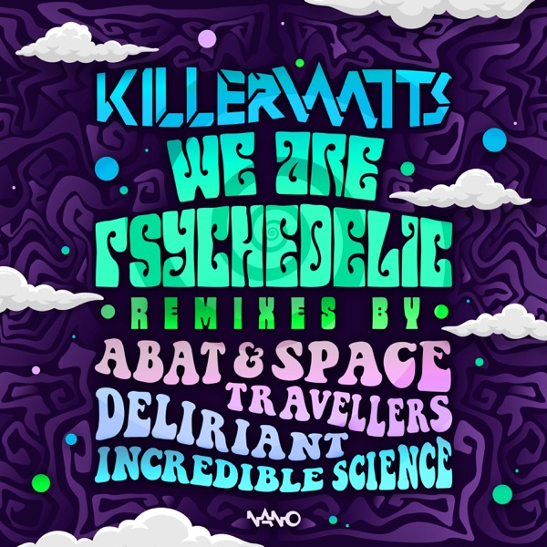 We Are Psychedelic Remixes - Single