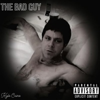 The Bad Guy - Single - Kyle Caine