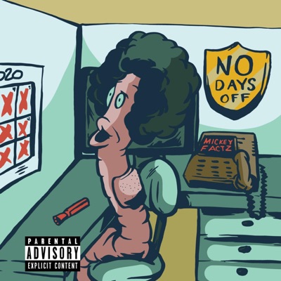 No Days Off (feat. Mickey Factz) - Single