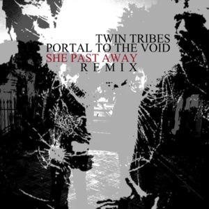Portal to the Void (She Past Away Remix) - Single