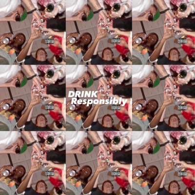 DRINK RESPONSIBLY (feat. Ready Rooks) - Single