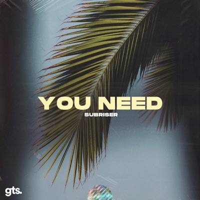 You Need - Single
